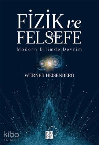 Fizik ve Felsefe; Modern Bilimde Devrim