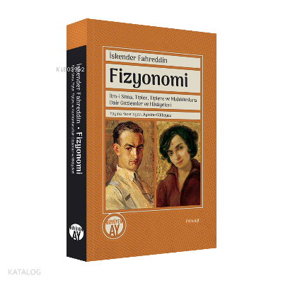Fizyonomi;İlm-i Sima, Tipler, Tiplere ve Mahkûmlara Dair Gözlemler ve Hikâyeleri