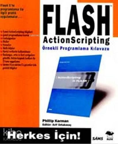 Flash Actionscripting Örnekli Programlama Kılavuzu