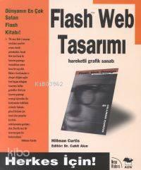 Flash Web Tasarımı (Hareketli Grafik Sanatı); Herkes İçin!