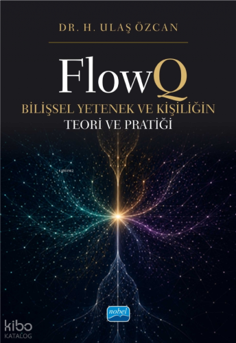 FlowQ ;Bilişsel Yetenek ve Kişiliğin Teori ve Pratiği