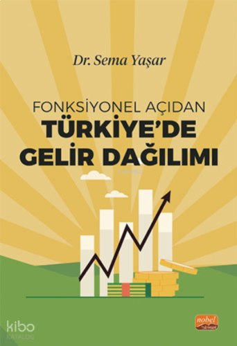 Fonksiyonel Açıdan Türkiye’de Gelir Dağılımı