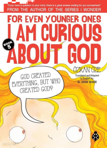 For Even Younger Ones Book 5 - I am Curious About God