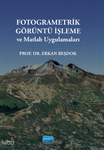 Fotogrametrik Görüntü İşleme ve Matlab Uygulamaları