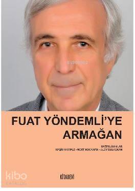 Fuat Yöndemli'ye Armağan