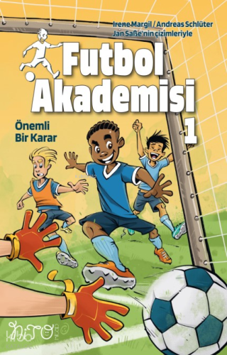 Futbol Akademisi 1 - Önemli Bir Karar