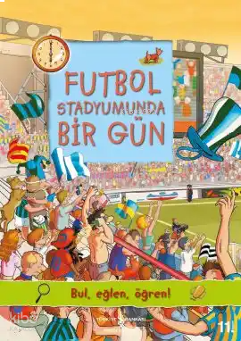 Futbol Stadyumunda Bir Gün | benlikitap.com Futbol Stadyumunda Bir Gün | benlikitap.com
