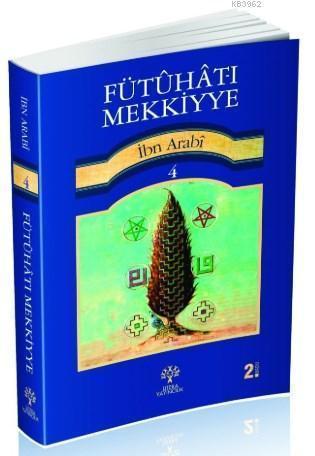 Fütuhat-ı Mekkiyye 4 | benlikitap.com