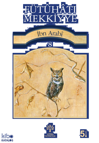 Fütuhat-ı Mekkiyye 8 | benlikitap.com