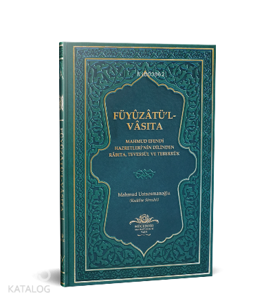 Füyuzatül Vasıta Rabıta Tevessül Ve Teberrük - Yeşil