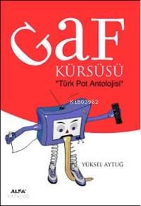 Gaf Kürsüsü; "türk Pot Antolojisi"