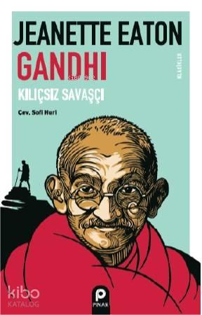 Gandhi; Kılıçsız