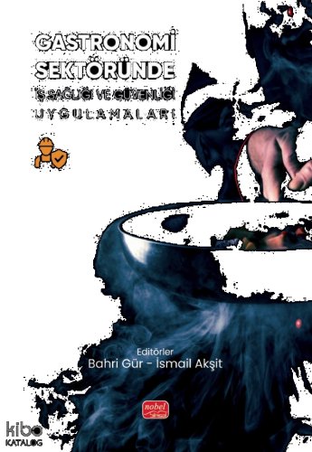 Gastronomi Sektöründe İş Sağlığı ve Güvenliği Uygulamaları | benlikita