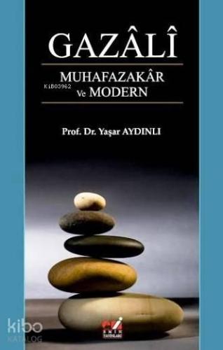 Gazali Muhafazakar ve Modern | benlikitap.com