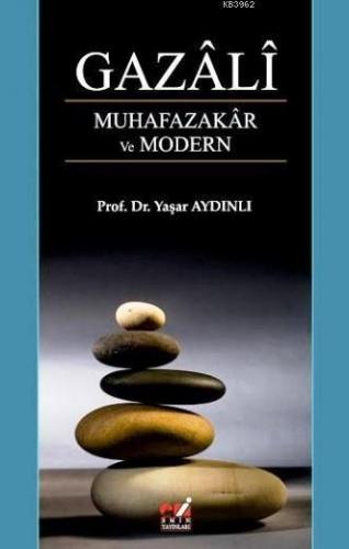 Gazali Muhafazakar ve Modern | benlikitap.com