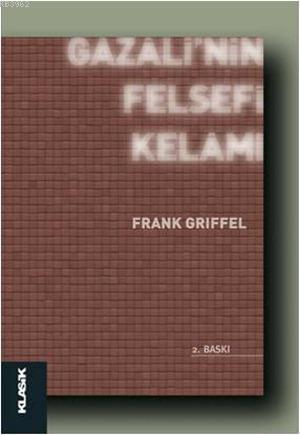 Gazâlî'nin Felsefi Kelâmı | benlikitap.com