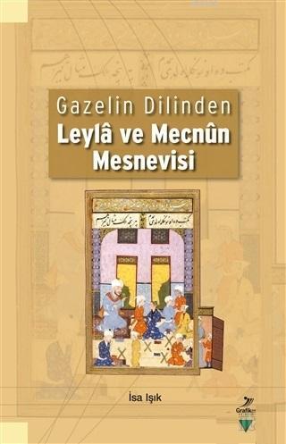 Gazelin Dilinden Leyla ve Mecnun Mesnevisi