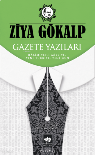 Gazete Yazıları;Hâkimiyet-i Milliye, Yeni Türkiye, Yeni Gün | benlikit