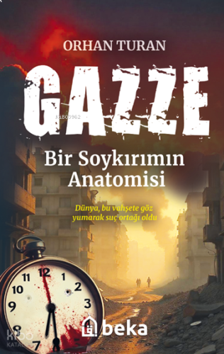 Gazze Bir Soykırımın Anatomisi | benlikitap.com