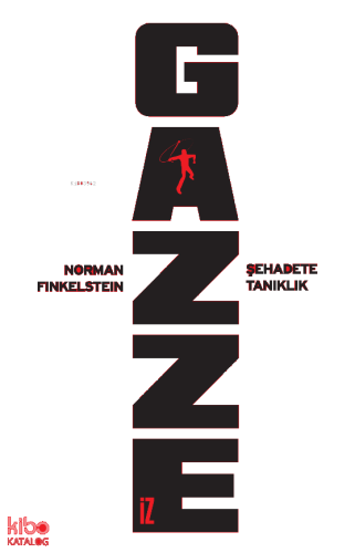 Gazze;Şehadete Tanıklık
