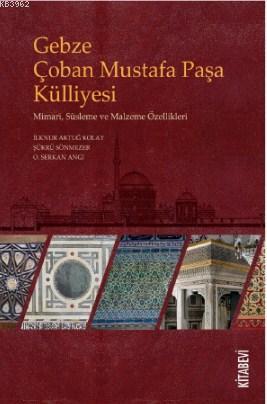 Gebze Çoban Mustafa Paşa Külliyesi | benlikitap.com