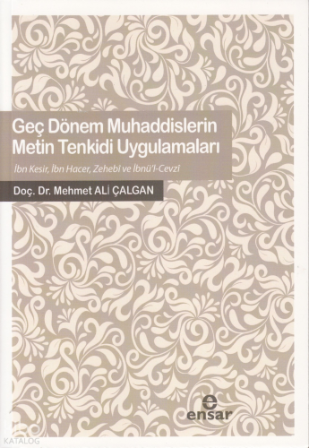 Geç Dönem Muhaddislerin Metin Tenkidi Uygulamaları