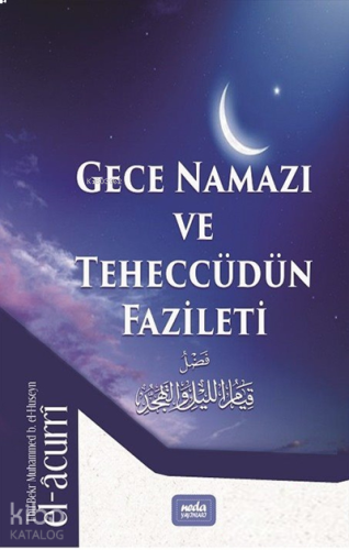 Gece Namazı ve Teheccüdün Fazileti | benlikitap.com