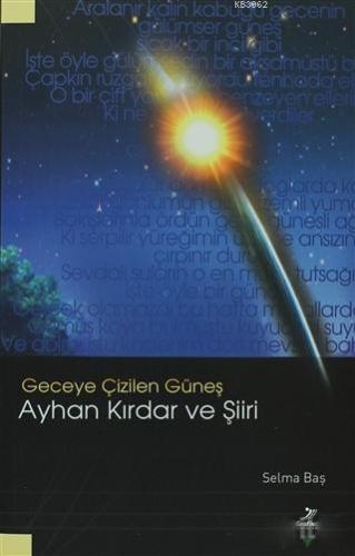 Geceye Çizilen Güneş Ayhan Kırdar ve Şiiri