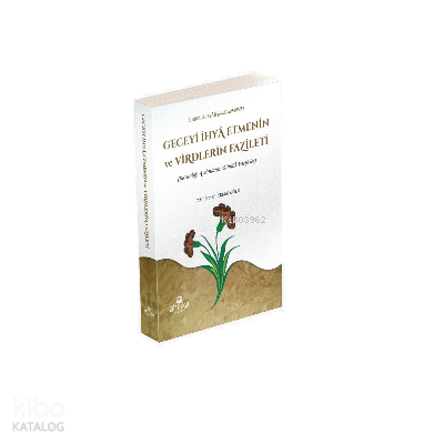 Geceye İhya Etmenin ve Virdlerin Fazileti | benlikitap.com