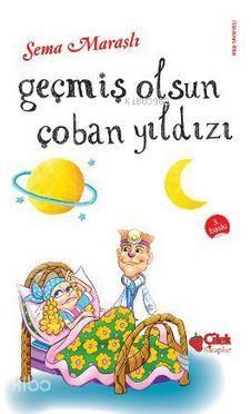 Geçmiş Olsun Çoban Yıldızı | benlikitap.com