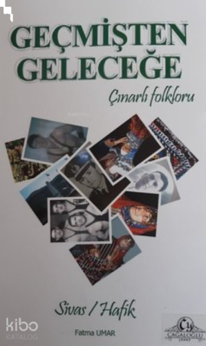 Geçmişten Geleceğe Çınarlı Folkloru