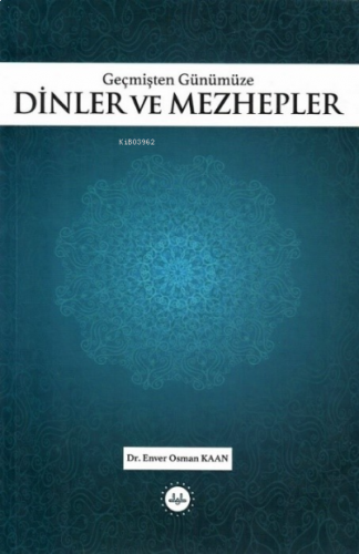 Geçmişten Günümüze Dinler ve Mezhepler | benlikitap.com