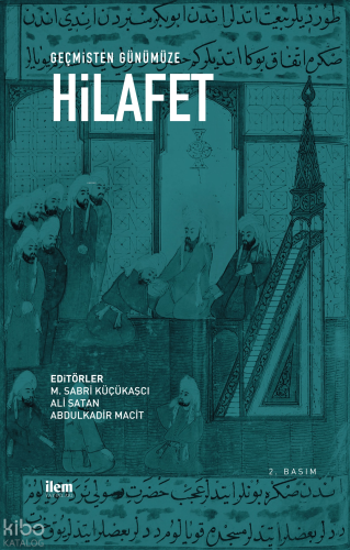 Geçmişten Günümüze Hilafet | benlikitap.com