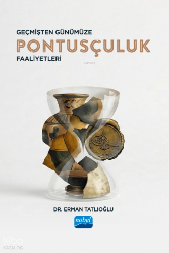 Geçmişten Günümüze Pontusçuluk Faaliyetleri | benlikitap.com