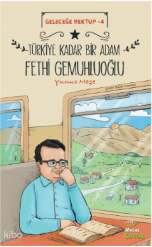 Geleceğe Mektup 4 / Türkiye;Kadar Bir Adam Fethi Gemuhluoğlu