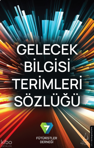 Gelecek Bilgisi Terimleri Sözlüğü
