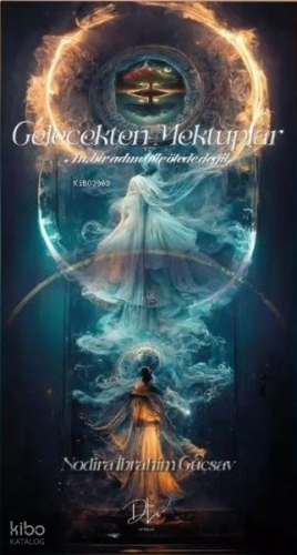 Gelecekten Mektuplar | benlikitap.com