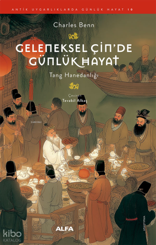 Geleneksel Çin'de Günlük Hayat;Tang Hanedanlığı