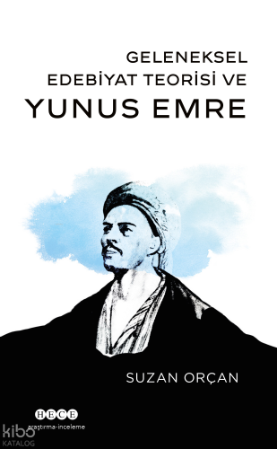 Geleneksel Edebiyat Teorisi ve Yunus Emre