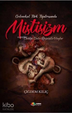 Geleneksel Türk Tiyatrosunda Mistisizm