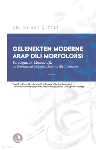 Gelenekten Moderne Arap Dili Morfolojisi