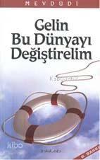 Gelin Bu Dünyayı Değiştirelim | benlikitap.com