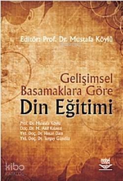 Gelişimsel Basamaklara Göre Din Eğitimi | benlikitap.com