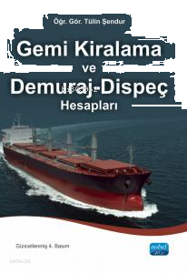 Gemi Kiralama ve Demuraj-Dispeç Hesapları