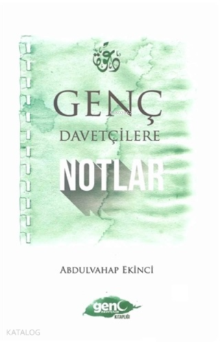 Genç Davetçilere Notlar | benlikitap.com