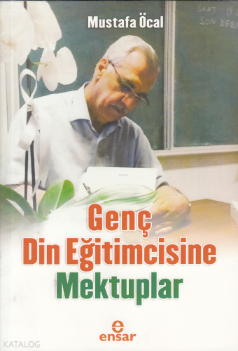 Genç Din Eğitimcisine Mektuplar