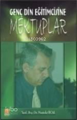 Genç Din Eğitimcisine Mektuplar | benlikitap.com