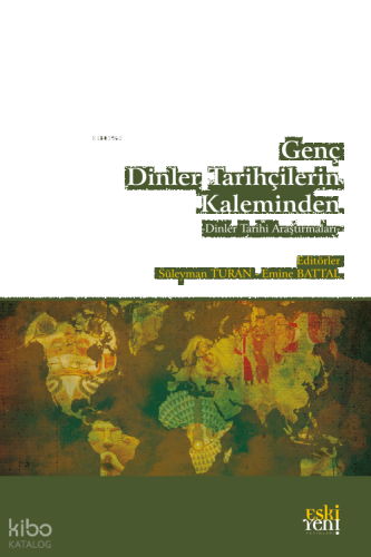 Genç Dinler Tarihçilerinin Kaleminden | benlikitap.com