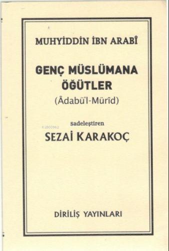 Genç Müslümana Öğütler | benlikitap.com