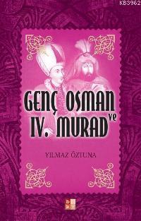 Genç Osman ve IV. Murad | benlikitap.com